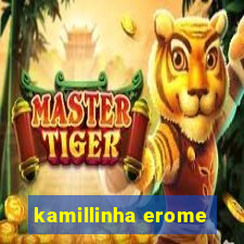 kamillinha erome
