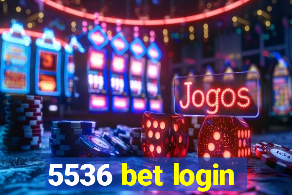 5536 bet login