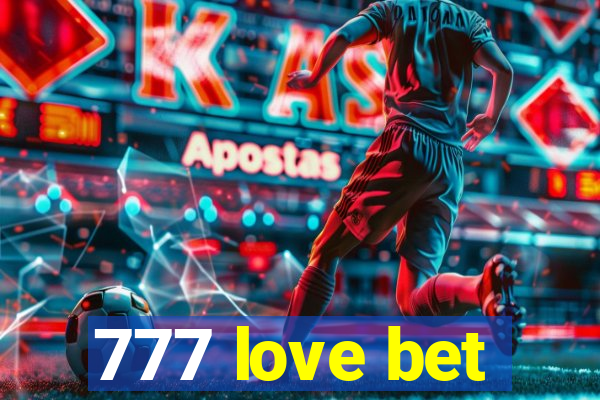 777 love bet