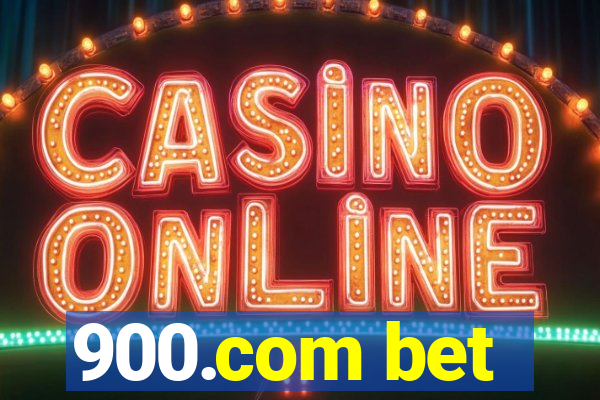 900.com bet