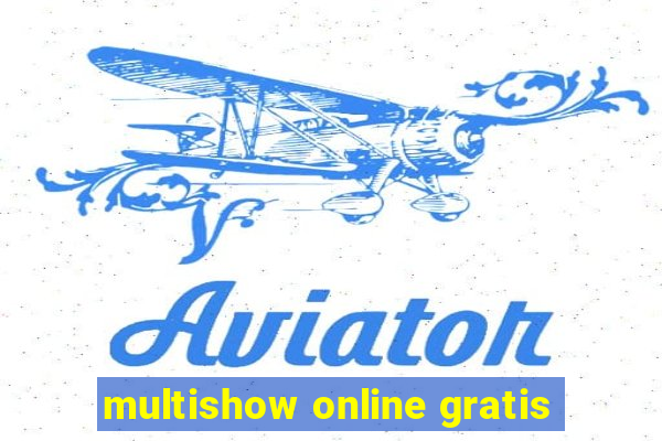 multishow online gratis