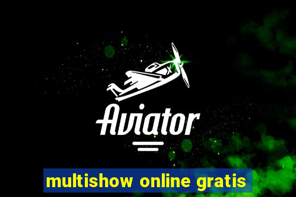 multishow online gratis