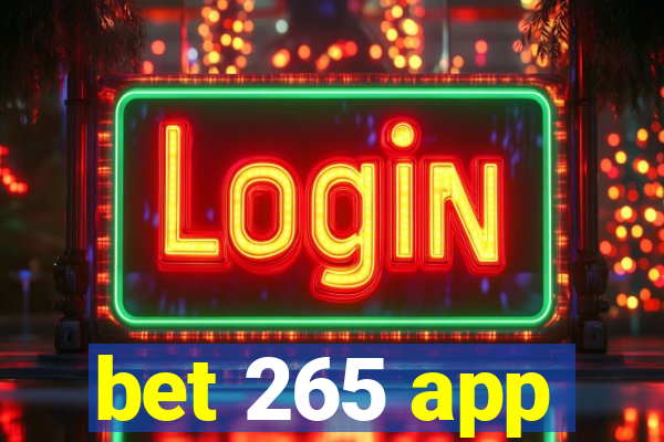bet 265 app