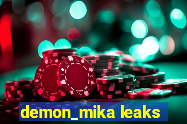 demon_mika leaks