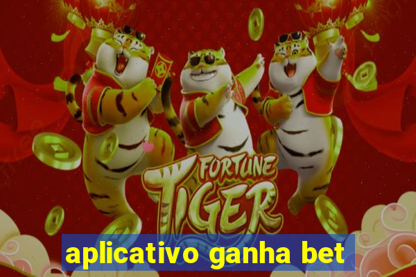 aplicativo ganha bet