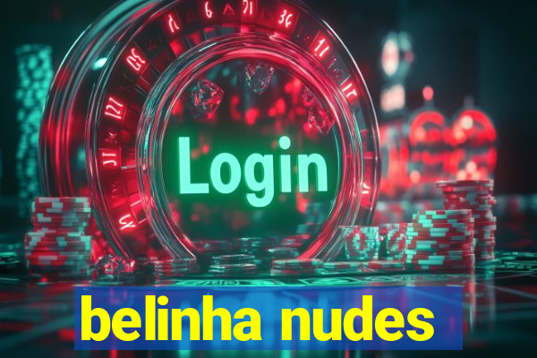 belinha nudes
