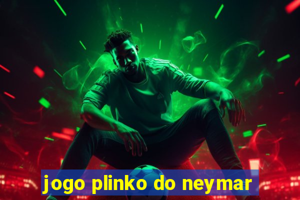 jogo plinko do neymar