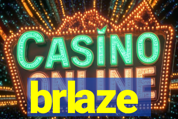 brlaze