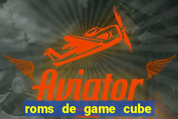 roms de game cube pt br