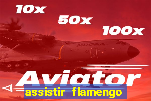 assistir flamengo play hd