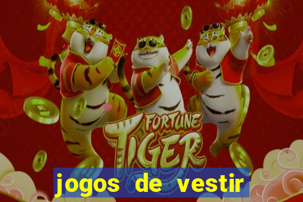 jogos de vestir click jogos