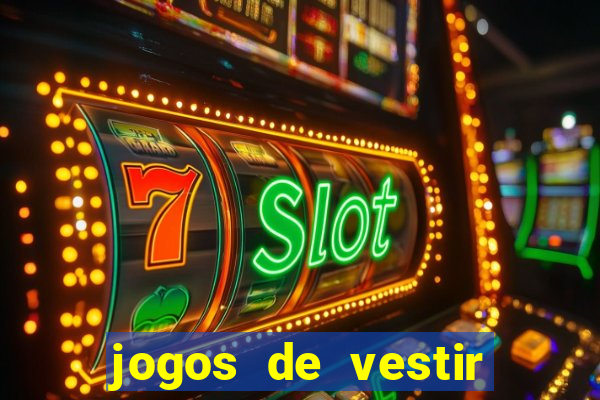 jogos de vestir click jogos