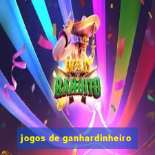 jogos de ganhardinheiro