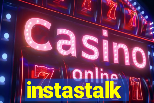instastalk