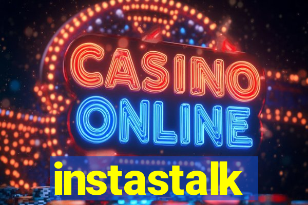 instastalk