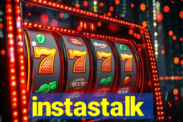 instastalk