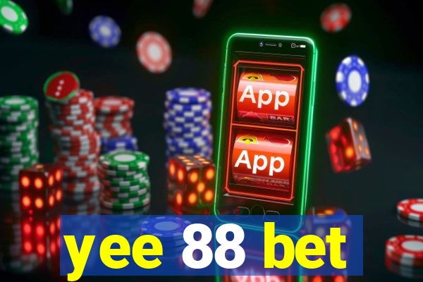 yee 88 bet