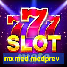mxmed medprev