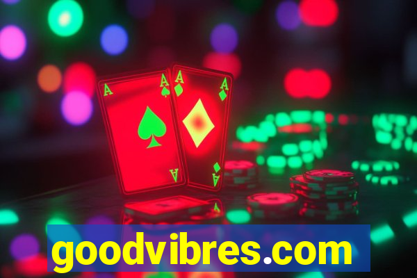 goodvibres.com