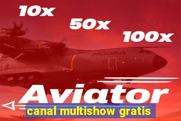 canal multishow gratis