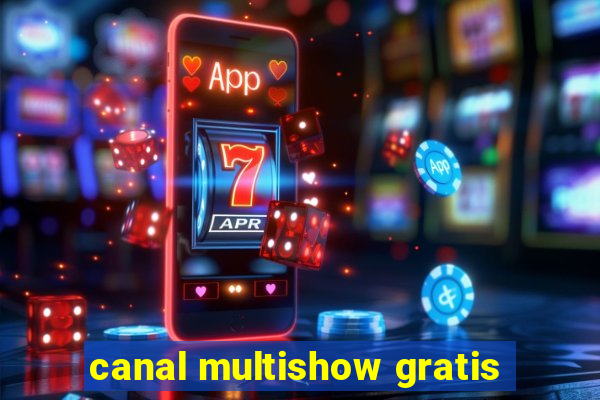 canal multishow gratis