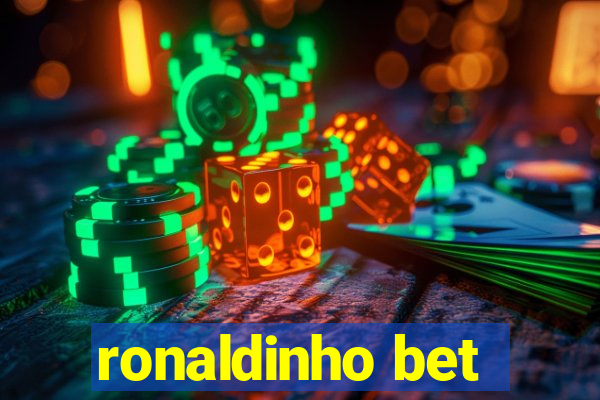 ronaldinho bet