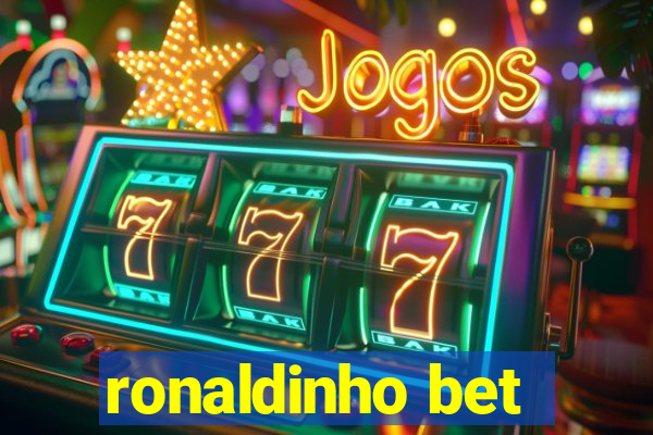 ronaldinho bet
