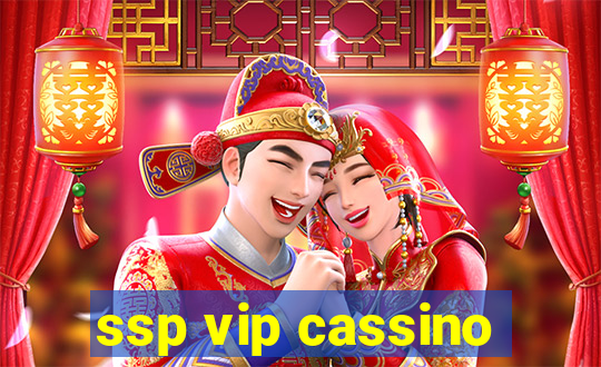 ssp vip cassino