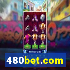 480bet.com
