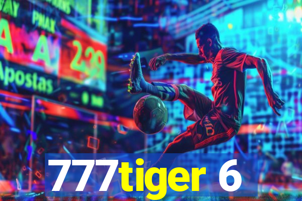 777tiger 6