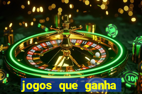 jogos que ganha dinheiro de verdade sem depositar