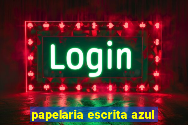 papelaria escrita azul