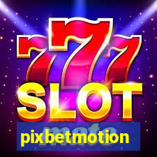 pixbetmotion