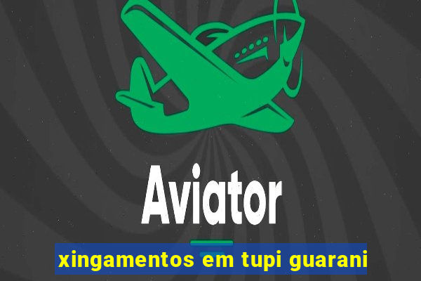 xingamentos em tupi guarani