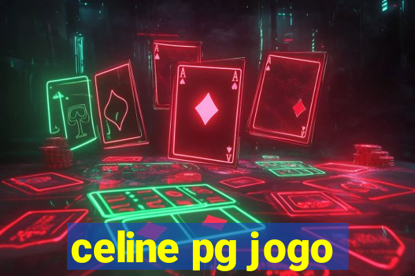 celine pg jogo
