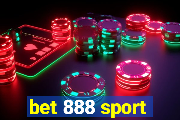 bet 888 sport