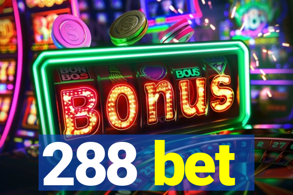288 bet