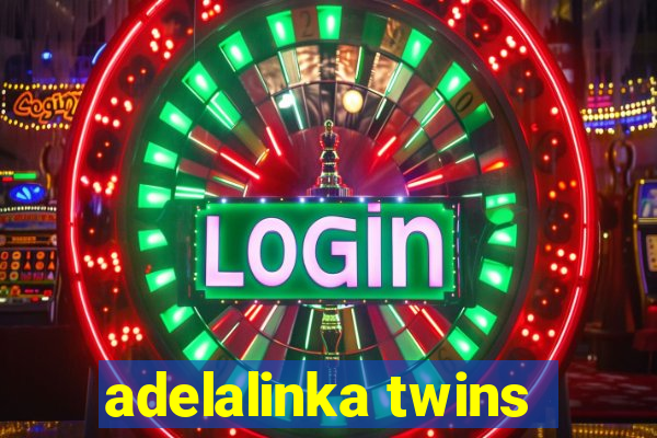adelalinka twins