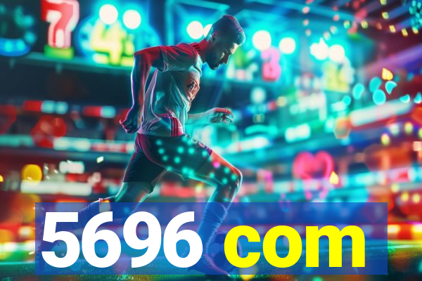 5696 com
