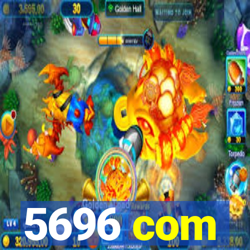 5696 com