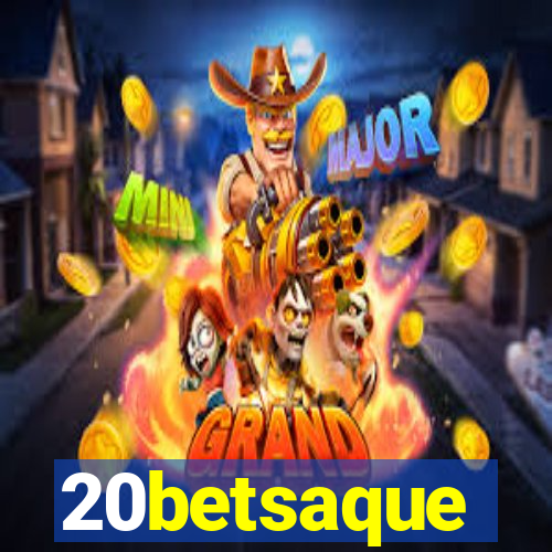 20betsaque
