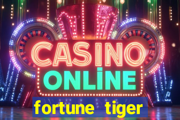 fortune tiger deposito de 1 real