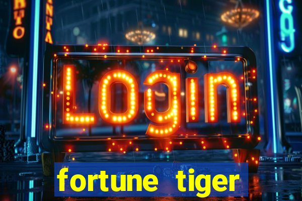 fortune tiger deposito de 1 real
