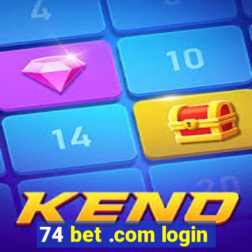 74 bet .com login