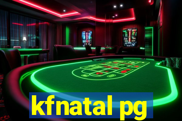 kfnatal pg