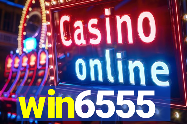 win6555