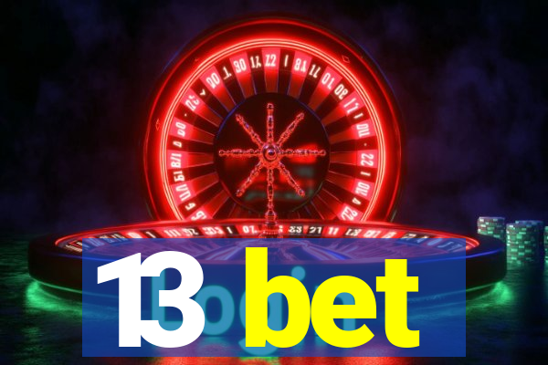 13 bet