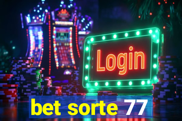 bet sorte 77