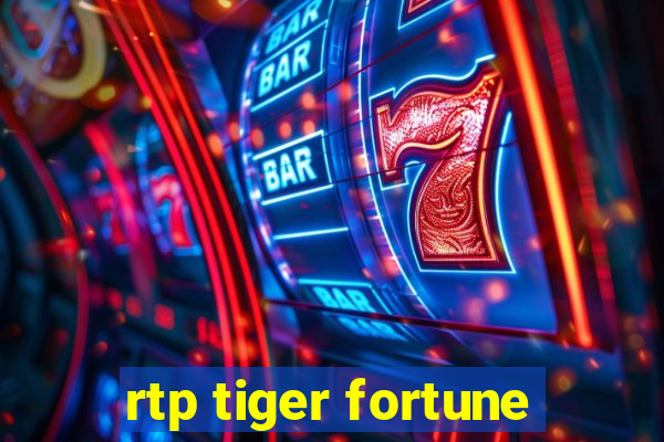 rtp tiger fortune