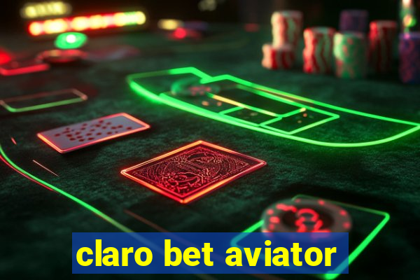 claro bet aviator